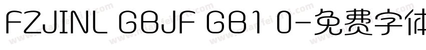 FZJINL GBJF GB1 0字体转换